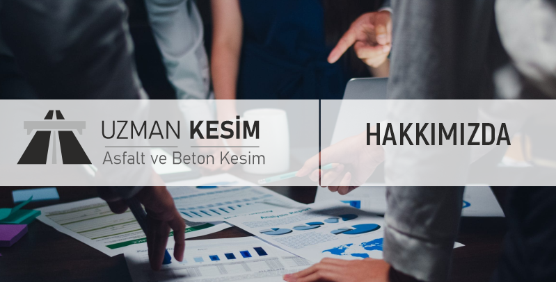 Uzman Beton Kesim | Hakkımızda